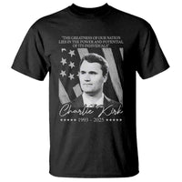 Charlie Kirk T Shirt The Greatness Of Our Nation Lies In The Power And Potential Of Its Individuals - Wonder Print Shop