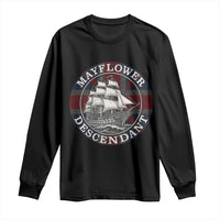 Mayflower Descendant Long Sleeve Shirt Pilgrim Fathers Thanksgiving History - Wonder Print Shop