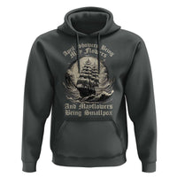 April Showers Bring May Flowers And Mayflowers Bring Smallpox Hoodie History Lover - Wonder Print Shop