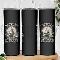 April Showers Bring May Flowers And Mayflowers Bring Smallpox Skinny Tumbler History Lover - Wonder Print Shop