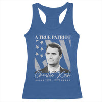 A True Patriot Charlie Kirk Racerback Tank Top Vintage American Flag - Wonder Print Shop