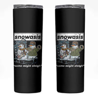 Snowasis Some Might Sleigh Skinny Tumbler Funny Christmas Snowmen Rock Band - Wonder Print Shop