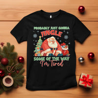 Probably Just Gonna Jingle Some Of The Way I'm Tired T Shirt Funny Christmas Santa - Wonder Print Shop
