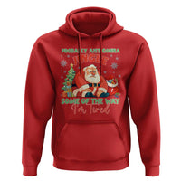 Probably Just Gonna Jingle Some Of The Way I'm Tired Hoodie Funny Christmas Santa - Wonder Print Shop