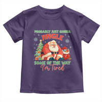 Probably Just Gonna Jingle Some Of The Way I'm Tired Toddler T Shirt Funny Christmas Santa - Wonder Print Shop