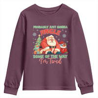 Probably Just Gonna Jingle Some Of The Way I'm Tired Youth Sweatshirt Funny Christmas Santa - Wonder Print Shop