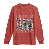 Look At Me Being All Festive And Shit Christmas Long Sleeve Shirt Funny Holiday Xmas Skeleton - Wonder Print Shop