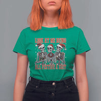 Look At Me Being All Festive And Shit Christmas T Shirt For Women Funny Holiday Xmas Skeleton - Wonder Print Shop