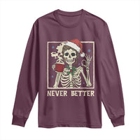 Funny Christmas Never Better Long Sleeve Shirt Messy Bun Skeleton Drinking Coffee - Wonder Print Shop