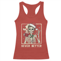 Funny Christmas Never Better Racerback Tank Top Messy Bun Skeleton Drinking Coffee - Wonder Print Shop