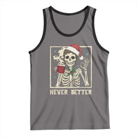 Funny Christmas Never Better Tank Top Messy Bun Skeleton Drinking Coffee - Wonder Print Shop