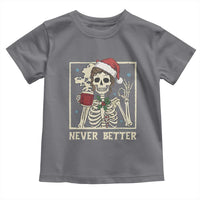Funny Christmas Never Better Toddler T Shirt Messy Bun Skeleton Drinking Coffee - Wonder Print Shop