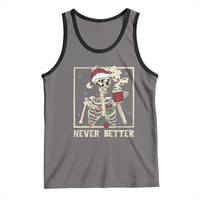 Funny Christmas Never Better Tank Top Skeleton Drinking Coffee - Wonder Print Shop