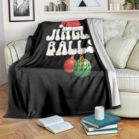 Christmas Jingle Balls Throw Blanket Funny Xmas Couple Matching - Wonder Print Shop