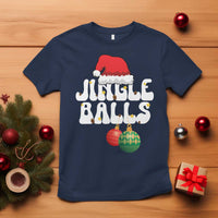 Christmas Jingle Balls T Shirt Funny Xmas Couple Matching - Wonder Print Shop