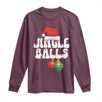 Christmas Jingle Balls Long Sleeve Shirt Funny Xmas Couple Matching - Wonder Print Shop