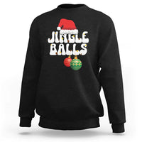 Christmas Jingle Balls Sweatshirt Funny Xmas Couple Matching - Wonder Print Shop