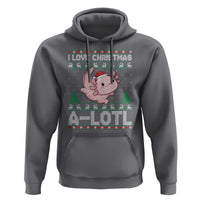 Funny Christmas Axolotl Hoodie I Love Christmas A Lotl Xmas Salamander - Wonder Print Shop