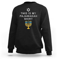 Hanukkah Sweatshirt This Is My Pajamakah Shirt Chanukah Jewish Menorah - Wonder Print Shop