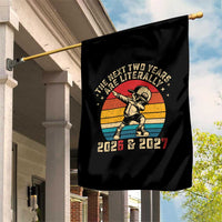 Funny Six Seven 67 New Year Garden Flag The Next Two Years Are Literally 2026 And 2027 - Wonder Print Shop