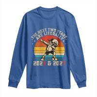 Funny Six Seven 67 New Year Long Sleeve Shirt The Next Two Years Are Literally 2026 And 2027 - Wonder Print Shop