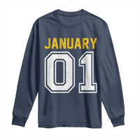Funny January 01 New Years Eve Party Long Sleeve Shirt - Wonder Print Shop