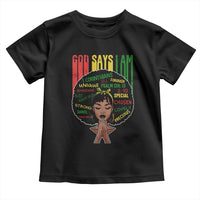 Proud Black African American Toddler T Shirt God Says I Am Black History Month Afro Girl
