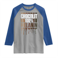 Funny Chocolit 100% Raglan Shirt African American Melanin Black Pride