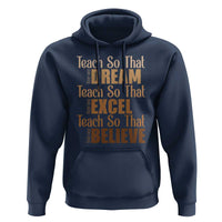 Teach So That They Can Dream Excel Believe Hoodie Teacher Black History