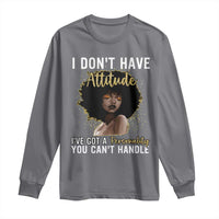 Proud Black African American Long Sleeve Shirt I Don't Have Attitude I've Got A Personality Glitter Print