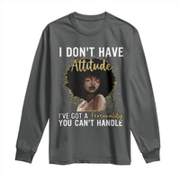 Proud Black African American Long Sleeve Shirt I Don't Have Attitude I've Got A Personality Glitter Print