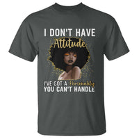 Proud Black African American T Shirt I Don't Have Attitude I've Got A Personality Glitter Print