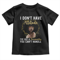 Proud Black African American Toddler T Shirt I Don't Have Attitude I've Got A Personality Glitter Print