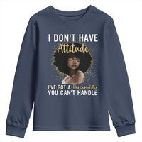 Proud Black African American Youth Sweatshirt I Don't Have Attitude I've Got A Personality Glitter Print