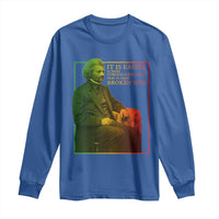 Frederick Douglass Long Sleeve Shirt It Is Easier To Build Strong Children Than To Repair Broken Men