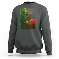 Frederick Douglass Sweatshirt It Is Easier To Build Strong Children Than To Repair Broken Men