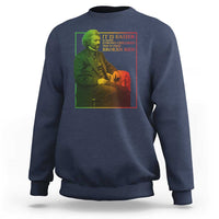 Frederick Douglass Sweatshirt It Is Easier To Build Strong Children Than To Repair Broken Men