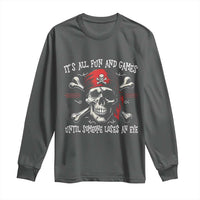 Funny Pirate Long Sleeve Shirt Its All Fun And Games Until Someone Loses An Eye - Wonder Print Shop
