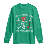 Funny Pirate Long Sleeve Shirt Its All Fun And Games Until Someone Loses An Eye - Wonder Print Shop