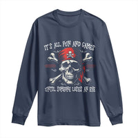 Funny Pirate Long Sleeve Shirt Its All Fun And Games Until Someone Loses An Eye - Wonder Print Shop