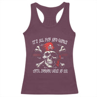 Funny Pirate Racerback Tank Top Its All Fun And Games Until Someone Loses An Eye - Wonder Print Shop
