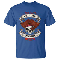 Let The Pirate Shenanigans Begin T Shirt Funny Crossbones Freebooter - Wonder Print Shop