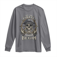 Funny Let The Pirate Shenanigans Begin Long Sleeve Shirt Vintage Captain Crossbones Freebooter - Wonder Print Shop
