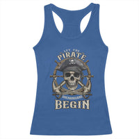 Funny Let The Pirate Shenanigans Begin Racerback Tank Top Vintage Captain Crossbones Freebooter - Wonder Print Shop