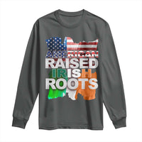 Irish American Long Sleeve Shirt American Raised Irish Roots St Patrick's Day