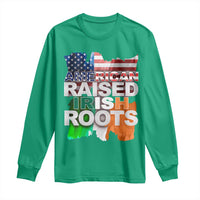 Irish American Long Sleeve Shirt American Raised Irish Roots St Patrick's Day