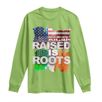 Irish American Long Sleeve Shirt American Raised Irish Roots St Patrick's Day