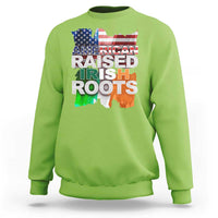Irish American Sweatshirt American Raised Irish Roots St Patrick's Day