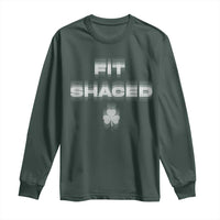 Funny Irish Beer Drinking St Patrick's Day Fit Shaced Long Sleeve Shirt Shamrock