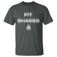 Funny Irish Beer Drinking St Patrick's Day Fit Shaced T Shirt Shamrock